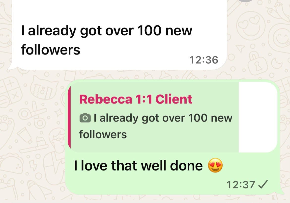 WhatsApp message from Rebecca saying she already got over 100 new followers